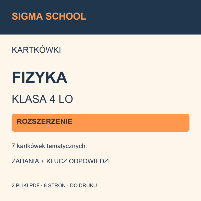 Kartkówki — fizyka, klasa 4 LO — ROZSZERZENIE + klucz odpowiedzi